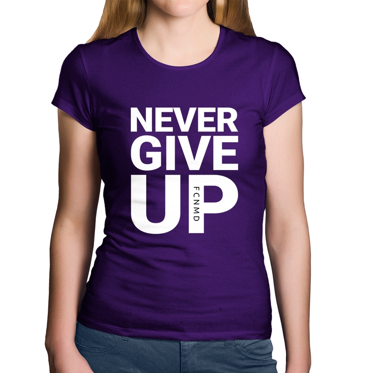 Baby Look Algodão Never give up - Roxa