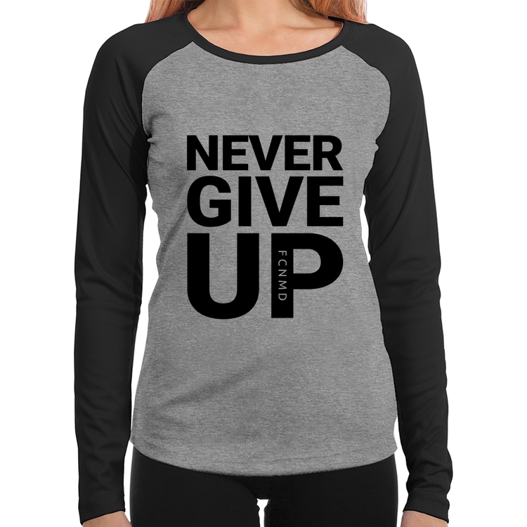 Baby Look Raglan Never give up Manga Longa - Cinza/Preto