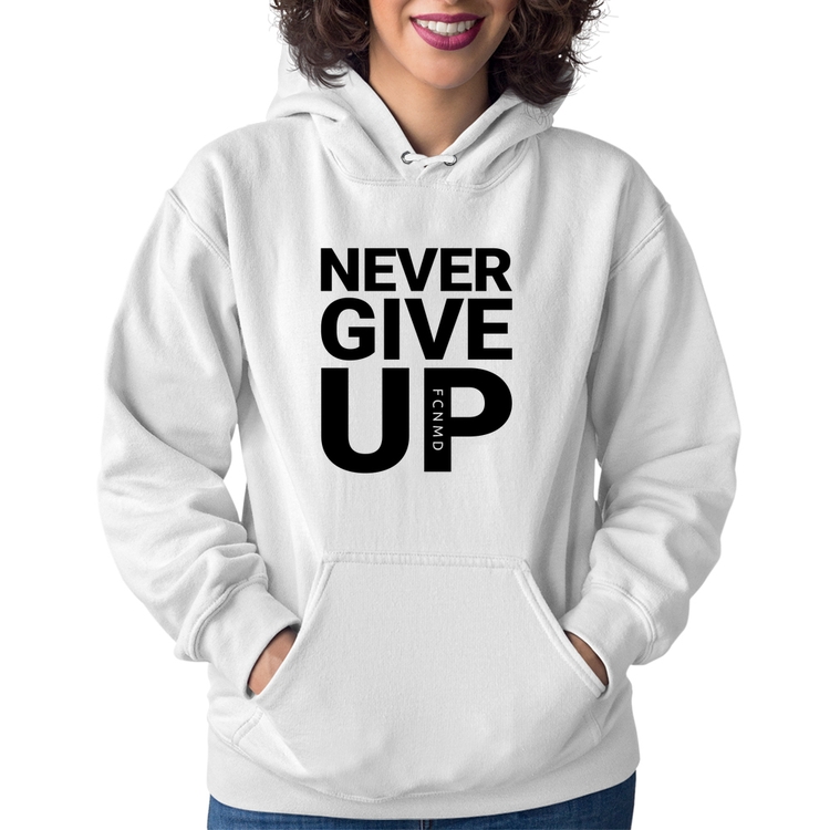 Moletom Feminino Never give up - Branco