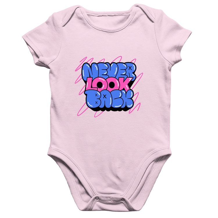 Body Bebê Algodão Never look back - Rosa Bebê
