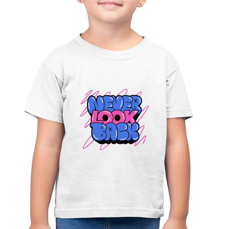 Camiseta Algodão Infantil Never look back - Branca