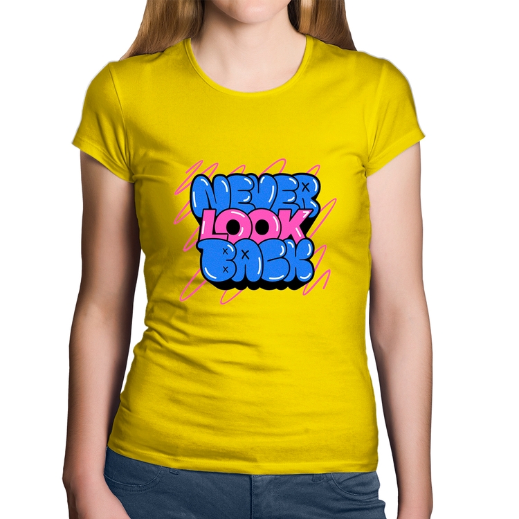 Baby Look Algodão Never look back - Amarela