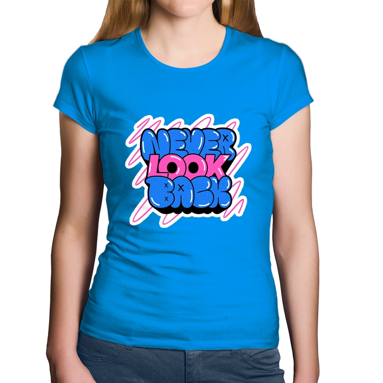 Baby Look Algodão Never look back - Azul