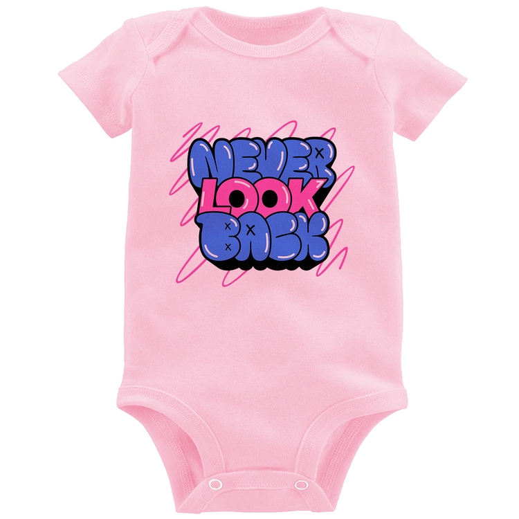 Body Bebê Never look back - Rosa Bebê