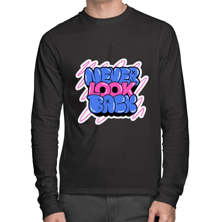 Camiseta Algodão Never look back Manga Longa