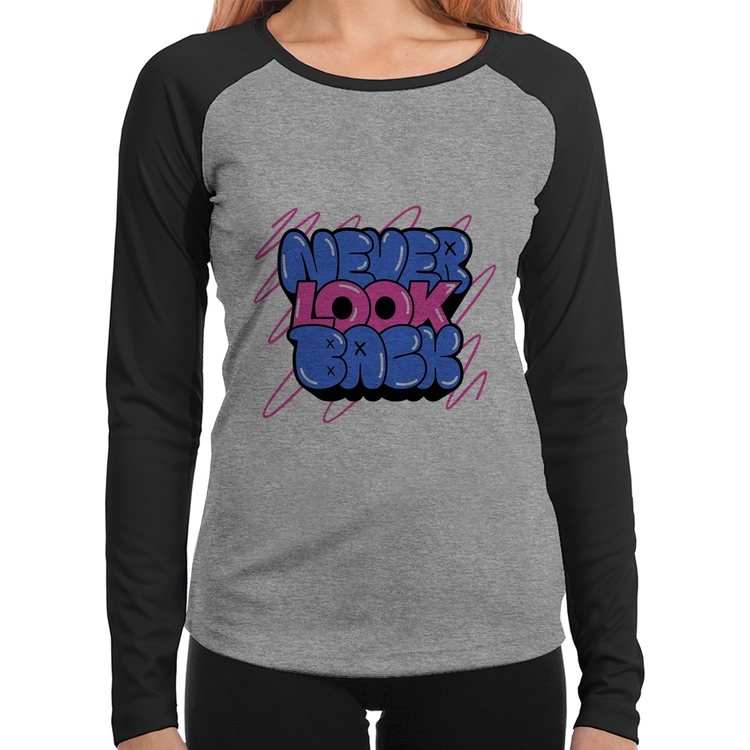 Baby Look Raglan Never look back Manga Longa - Cinza/Preto