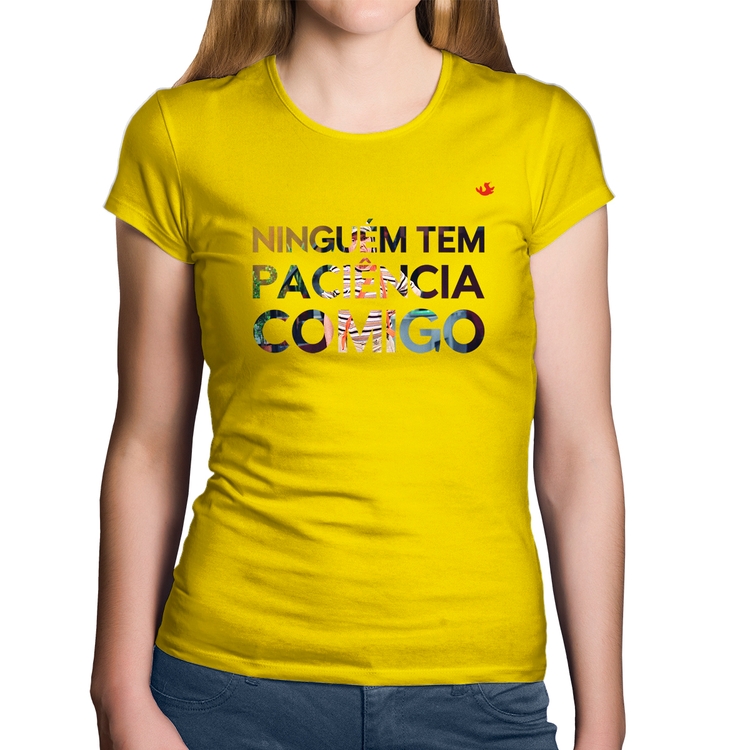 Baby Look Algodão Ninguém tem paciência comigo - Amarela