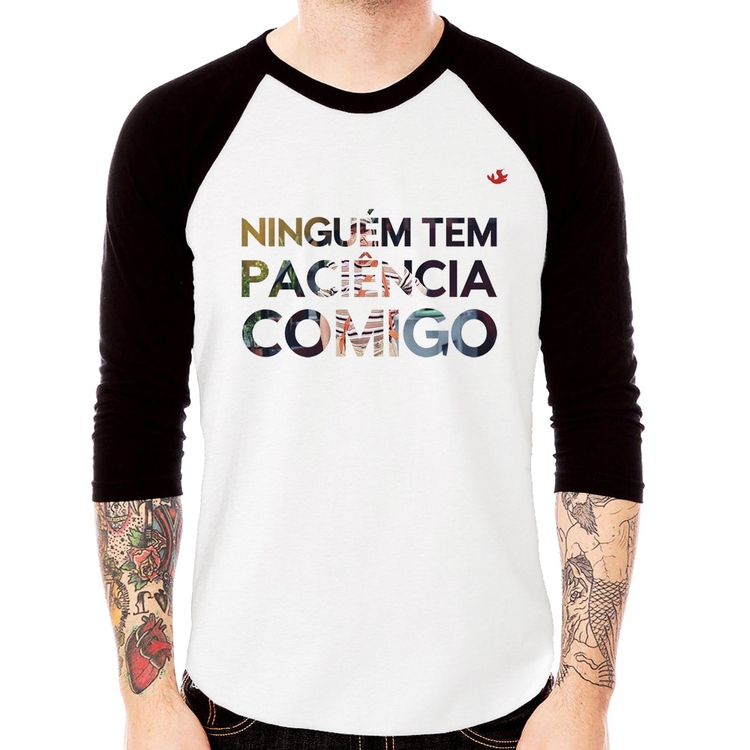Camiseta Raglan Ninguém tem paciência comigo Manga 3/4