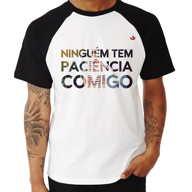 Camiseta Raglan Ninguém tem paciência comigo