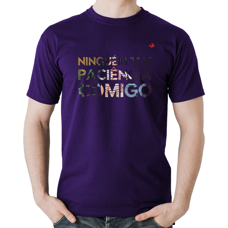 Camiseta Algodão Ninguém tem paciência comigo - Roxa