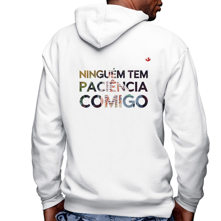Blusa Moletom Ninguém tem paciência comigo Masculina com Capuz e Zíper - Branca