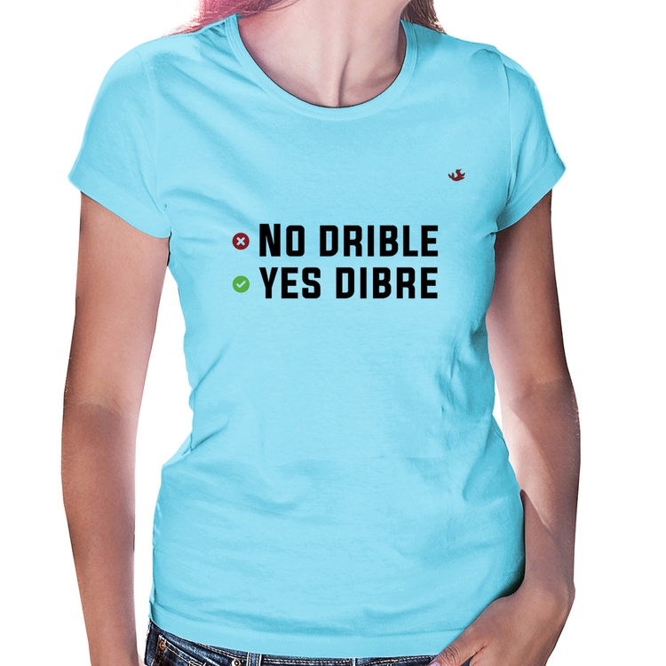 Baby Look No drible, yes dibre - Azul Bebê
