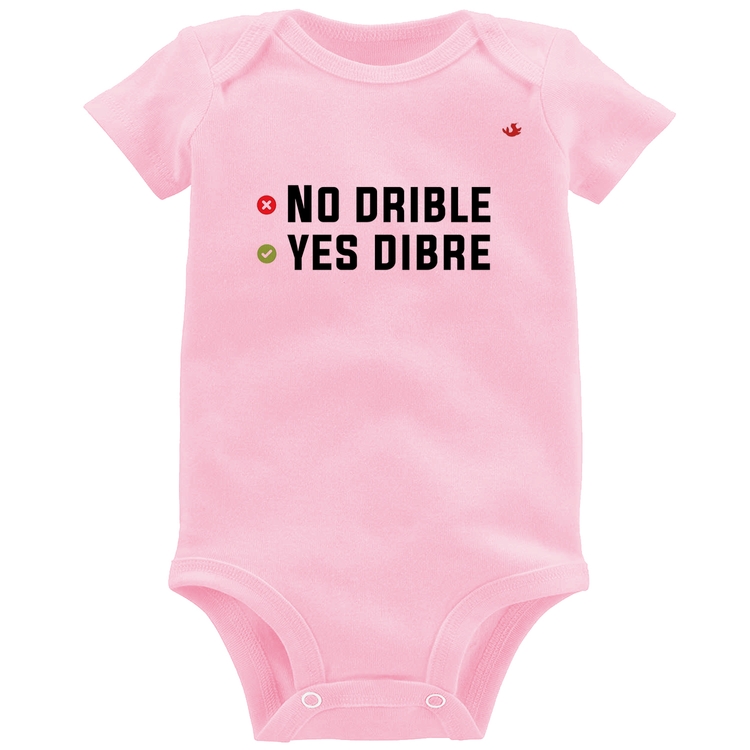 Body Bebê No drible, yes dibre - Rosa Bebê