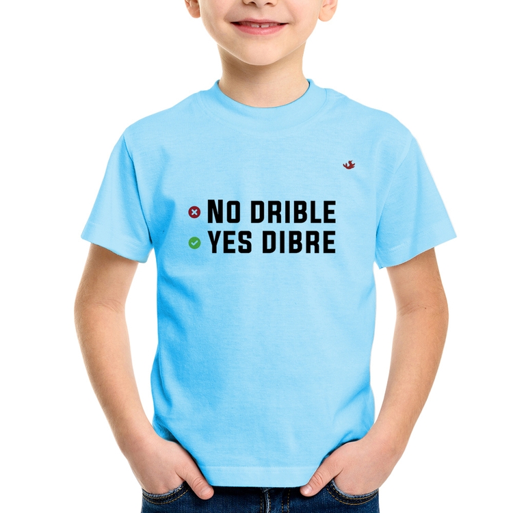 Camiseta Infantil No drible, yes dibre - Azul Bebê