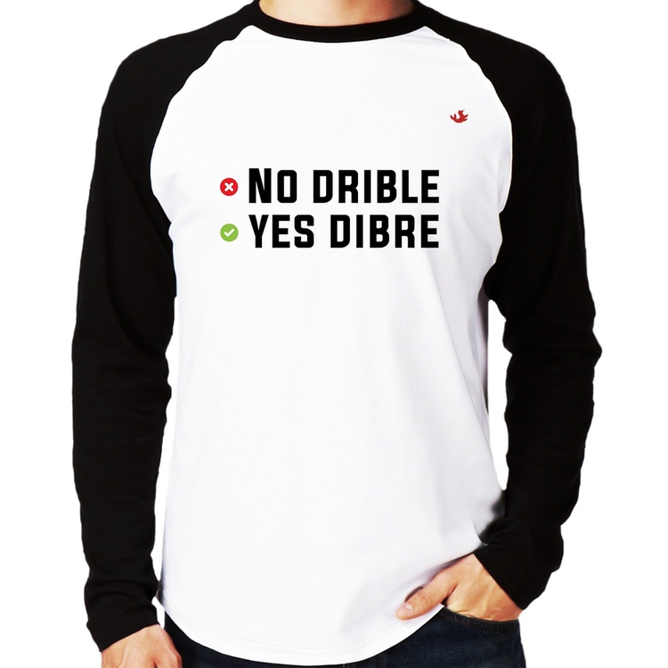 Camiseta Raglan No drible, yes dibre Manga Longa