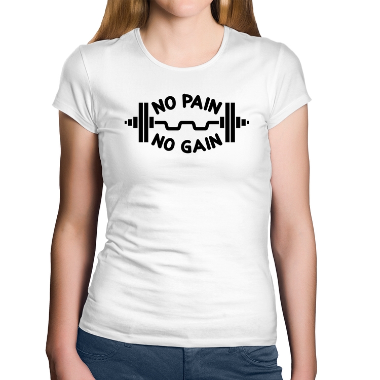 Baby Look Algodão No Pain No Gain - Branca