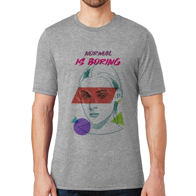 Camiseta Normal is boring - Cinza