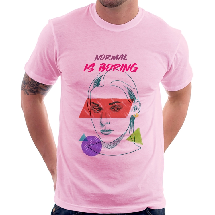 Camiseta Normal is boring - Rosa Bebê