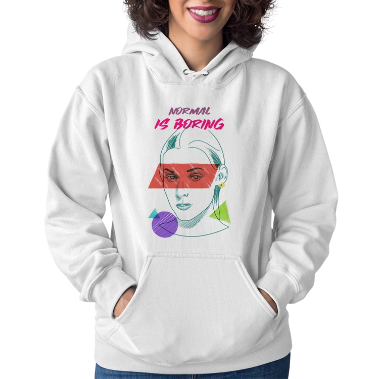 Moletom Feminino Normal is boring - Branco