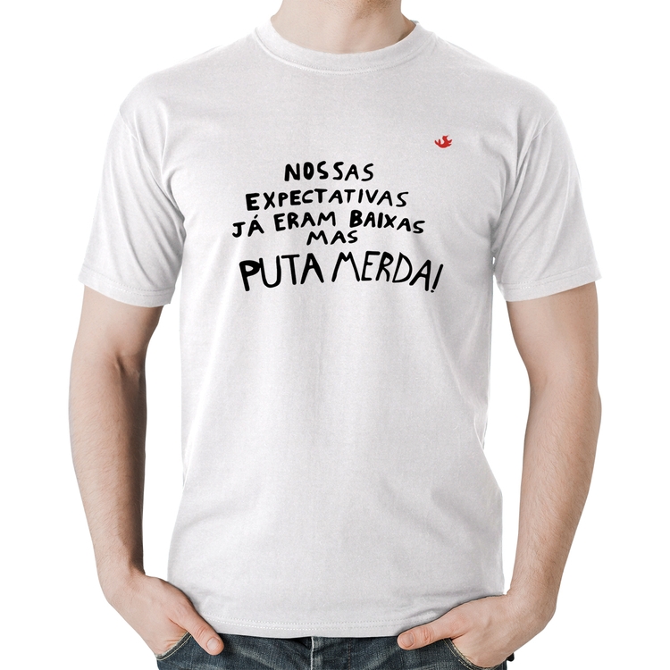 Camiseta Algodão Nossas expectativas já eram baixas - Branca