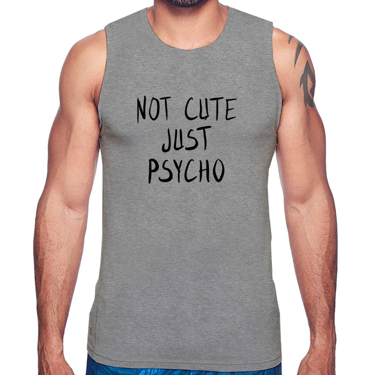 Regata Not cute just psycho - Cinza