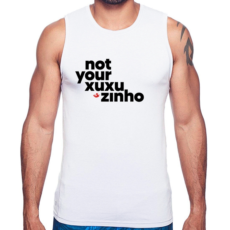 Regata not your xuxuzinho