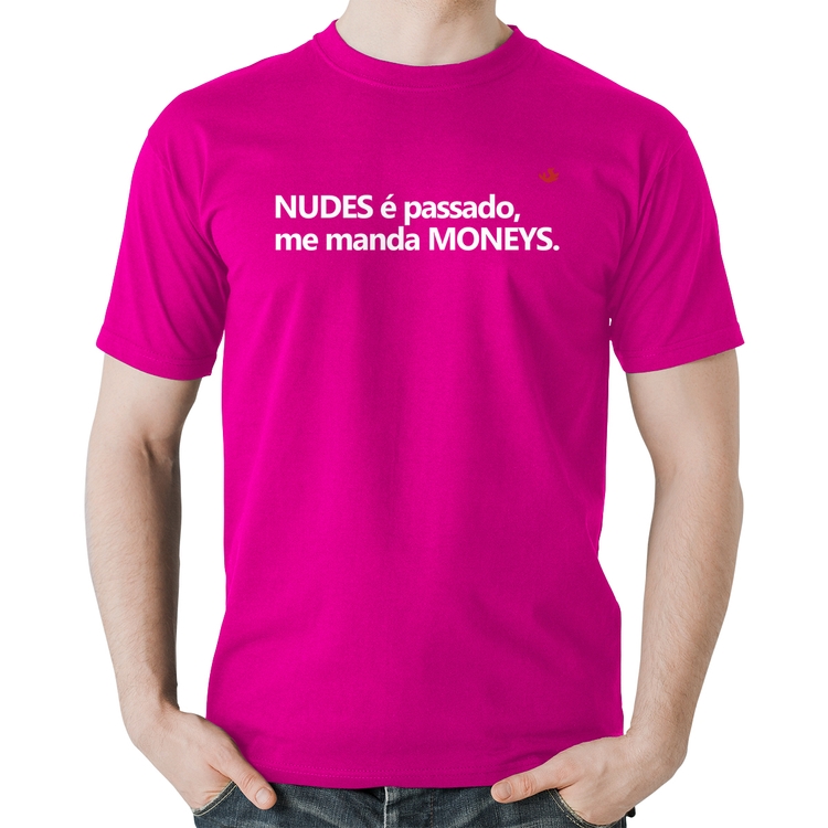 Camiseta Algodão Nudes é passado, manda moneys - Rosa