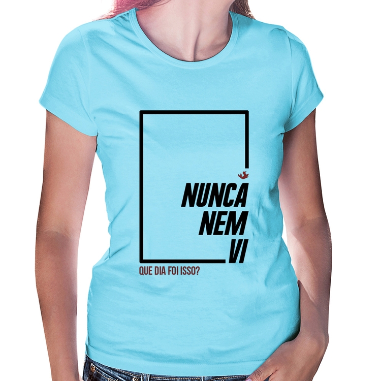 Baby Look Nunca nem vi, que dia foi isso? - Azul Bebê