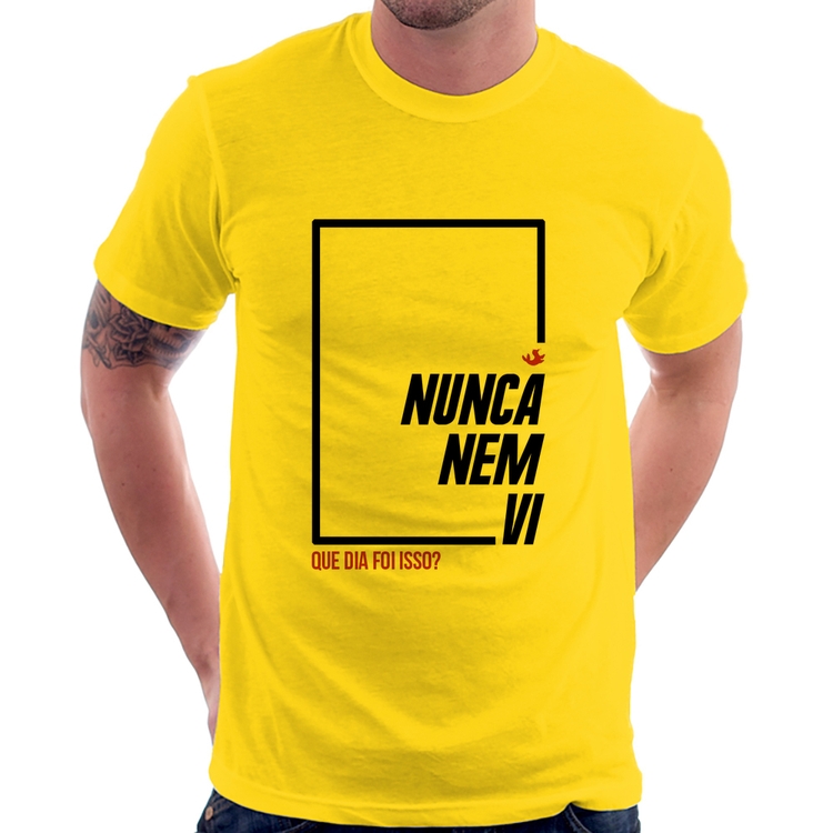Camiseta Nunca nem vi, que dia foi isso? - Amarela