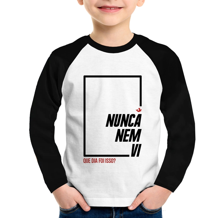 Camiseta Raglan Infantil Nunca nem vi, que dia foi isso? Manga Longa