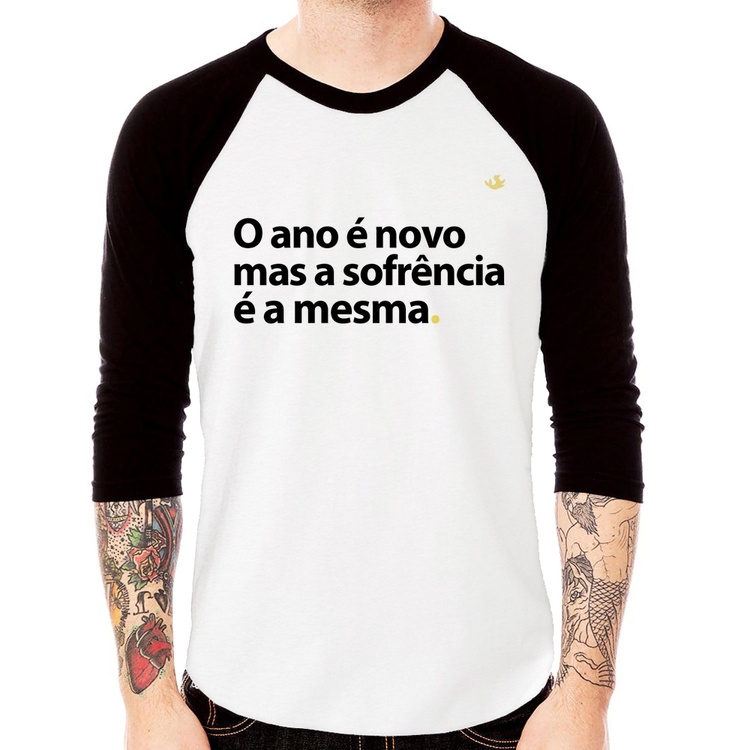 Camiseta Raglan O ano é novo mas a sofrência é a mesma Manga 3/4