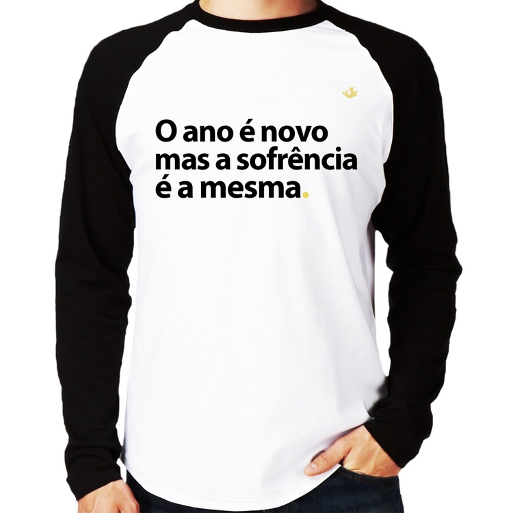 Camiseta Raglan O ano é novo mas a sofrência é a mesma Manga Longa