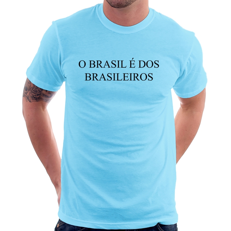 Camiseta O Brasil é dos brasileiros - Azul Bebê
