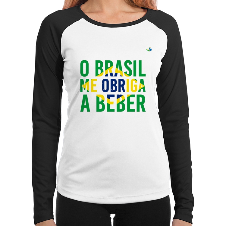Baby Look Raglan O Brasil me obriga a beber Manga Longa