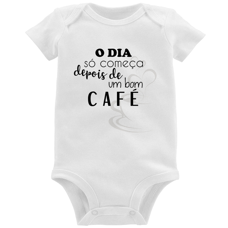 Body Bebê O dia só começa depois de um bom café