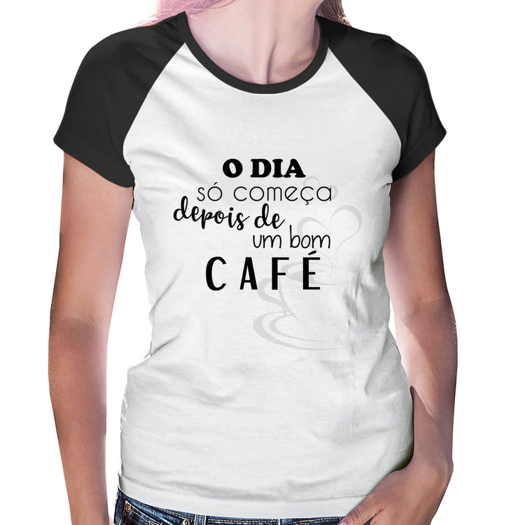 Baby Look Raglan O dia só começa depois de um bom café