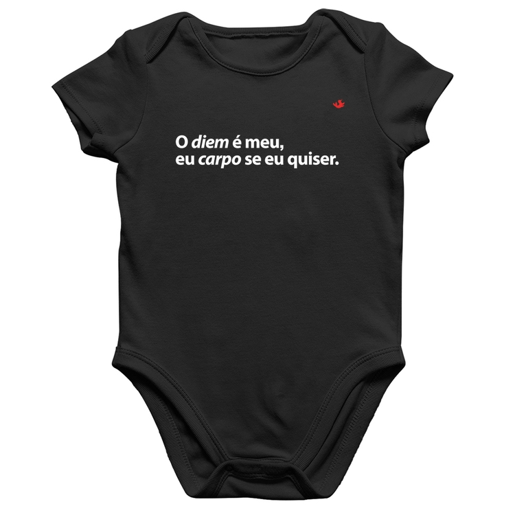 Body Bebê Algodão O diem é meu, eu carpo se eu quiser