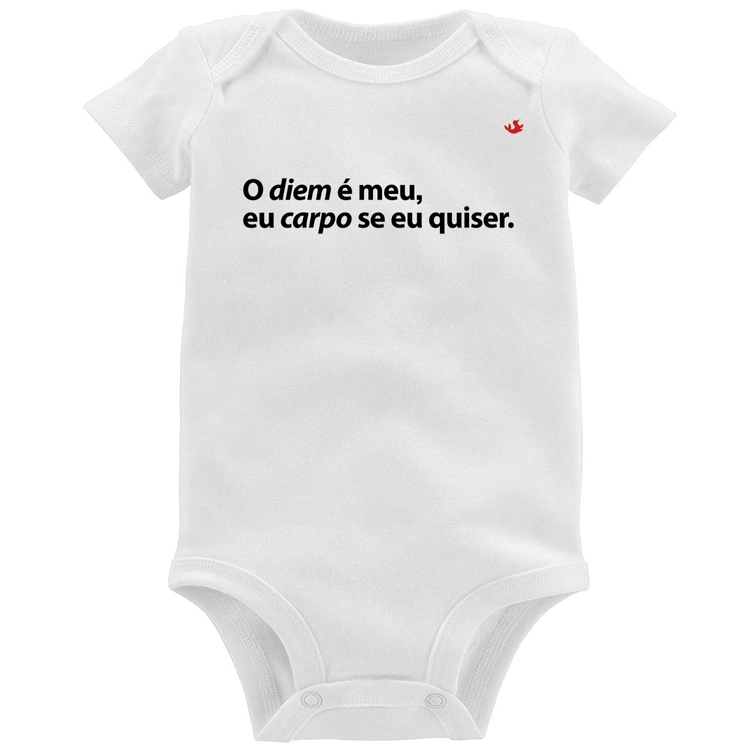 Body Bebê O diem é meu, eu carpo se eu quiser