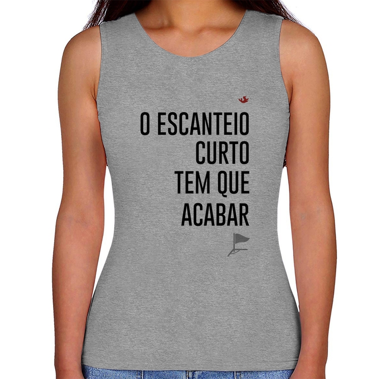 Regata Feminina O escanteio curto tem que acabar - Cinza