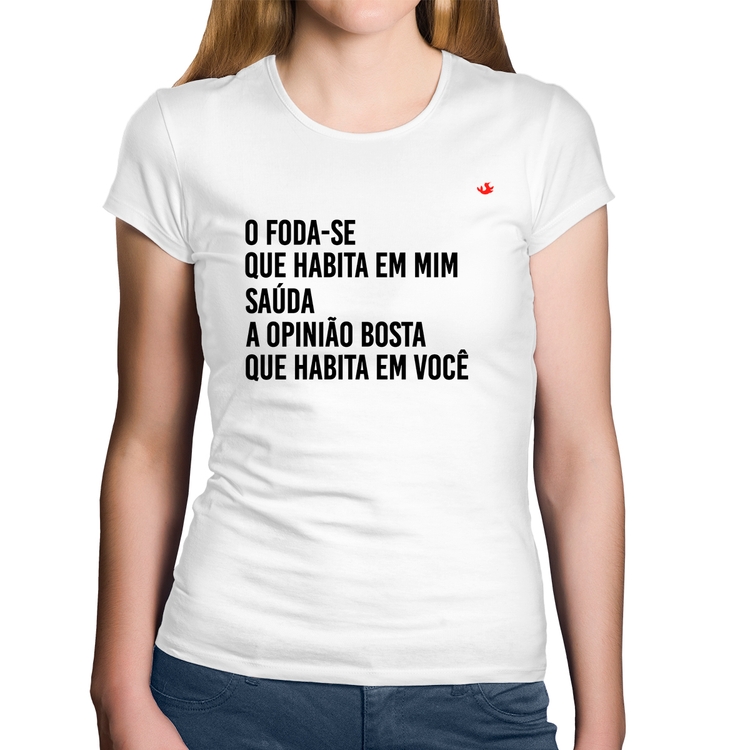 Baby Look Algodão O foda-se que habita em mim - Branca