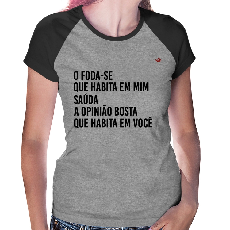 Baby Look Raglan O foda-se que habita em mim - Cinza/Preto