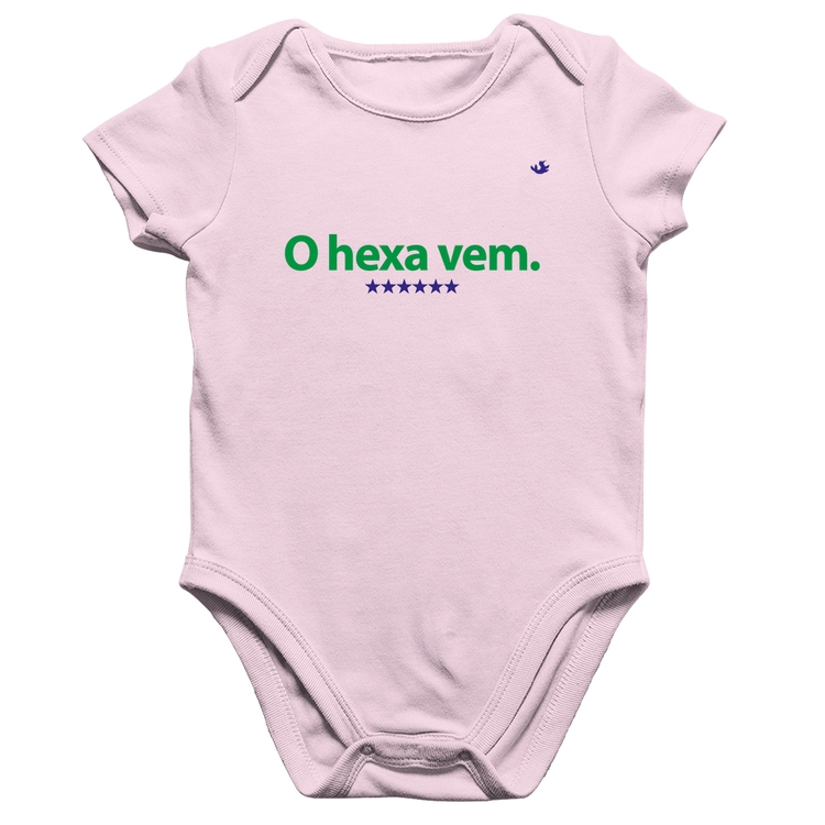 Body Bebê Algodão O hexa vem - Rosa Bebê