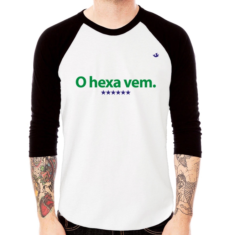 Camiseta Raglan O hexa vem Manga 3/4