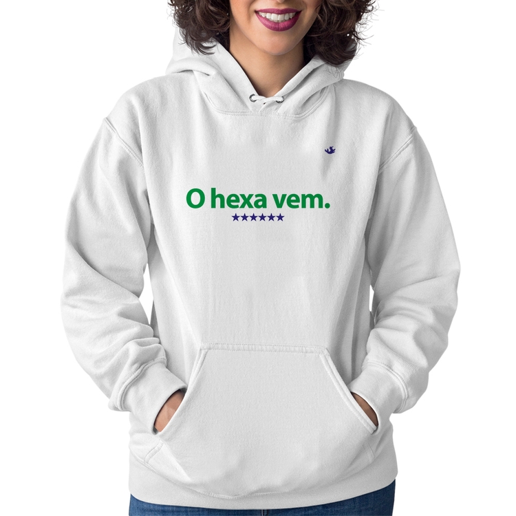 Moletom Feminino O hexa vem - Branco