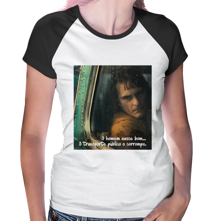 Baby Look Raglan O homem nasce bom, o transporte público o corrompe