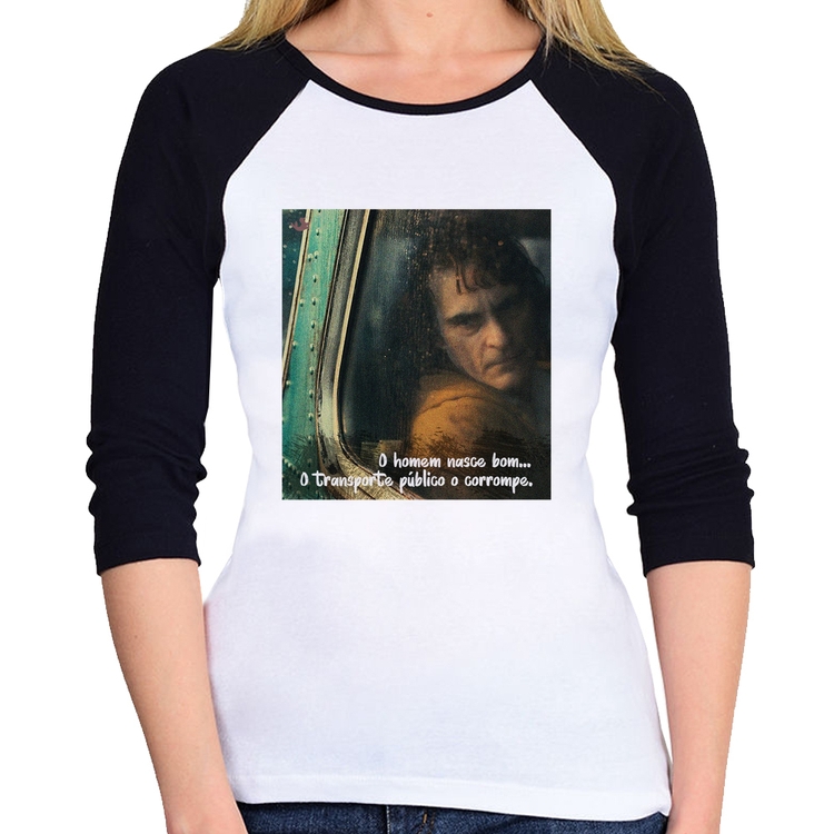 Baby Look Raglan O homem nasce bom, o transporte público o corrompe Manga 3/4