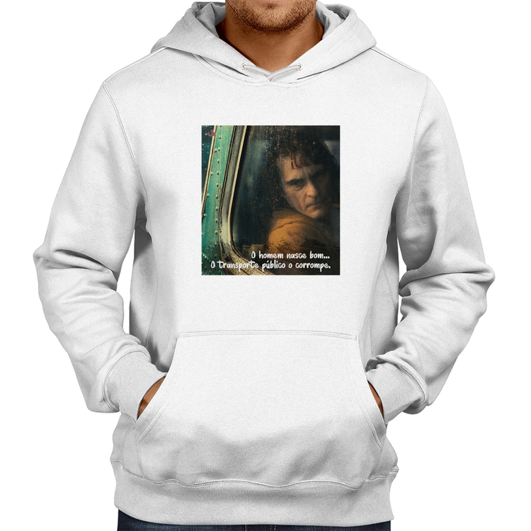 Moletom O homem nasce bom, o transporte público o corrompe - Branco