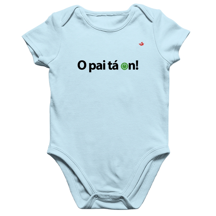 Body Bebê Algodão O pai tá on! - Azul Bebê