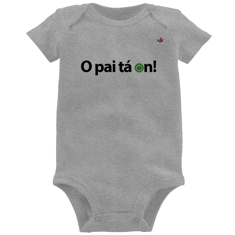 Body Bebê O pai tá on! - Cinza