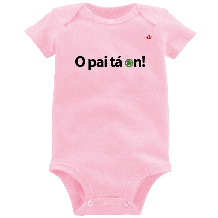 Body Bebê O pai tá on! - Rosa Bebê